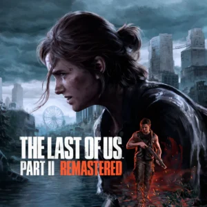THE LAST OF US PART II REMASTERED - STEAM